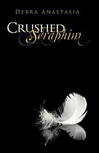 Crushed Seraphim (Paperback)