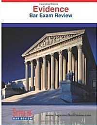 Evidence: Bar Exam Review (Paperback)