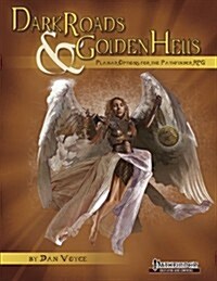 Dark Roads & Golden Hells (Paperback)