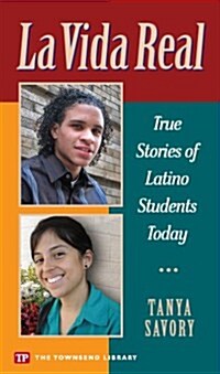 La Vida Real: True Stories of Latino Stories Today (Townsend Library) (Paperback, Townsend Library)