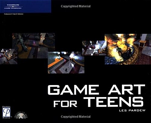 Game Art for Teens (Game Development Series) (Paperback, 1st)