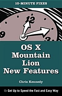 OS X Mountain Lion New Features (10-Minute Fixes) (Paperback)