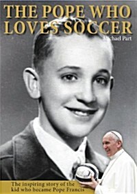 The Pope Who Loves Soccer (Hardcover)