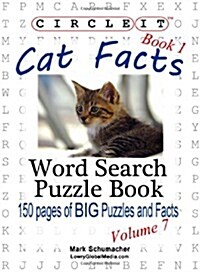 Circle It, Cat Facts, Book 1, Word Search, Puzzle Book (Paperback)