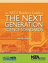 The Nsta Readers Guide to the Next Generation Science Standards (Paperback)