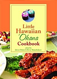 Little Hawaiian Ohana Cookbook (Hardcover)