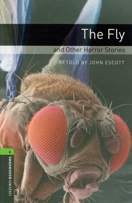 [중고] Oxford Bookworms Library: Level 6:: The Fly and Other Horror Stories (Paperback, 3rd Edition)