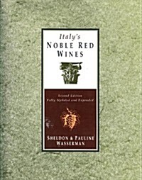 Italys Noble Red Wines (Hardcover, 2nd Revised & enlarged)