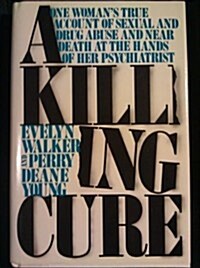 A Killing Cure (Hardcover, 1st)