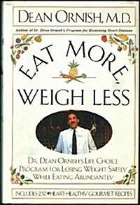 Eat More, Weigh Less (Hardcover)