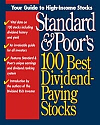 Standard & Poors 100 Best Dividend-Paying Stocks (Paperback, Later Printing)