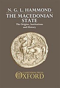 The Macedonian State : The Origins, Institutions, and History (Hardcover)
