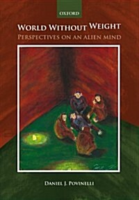 World without Weight : Perspectives on an Alien Mind (Paperback)