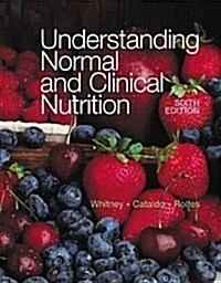 [중고] Understanding Normal and Clinical Nutrition (with InfoTrac) (Hardcover, 6th)