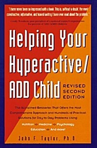 Helping Your Hyperactive ADD Child, Revised 2nd Edition (Paperback, 2nd Rev)