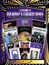 A Decade of Broadway & Cabaret Songs, 1990-2000: Piano/Vocal/Chords (Sheet music)