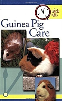 Guinea Pig Care (Quick & Easy) (Paperback)