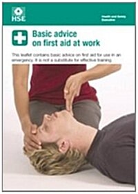 Basic Advice on First Aid at Work (Paperback)