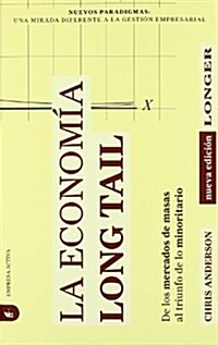 La econom? Long Tail : de los mercados (Paperback)