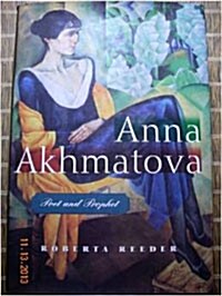 [직수입중고]Anna Akhmatova: Poet and Prophet (Hardcover, 1st)