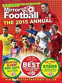Mirror Football Annual: 2015 (Hardcover)