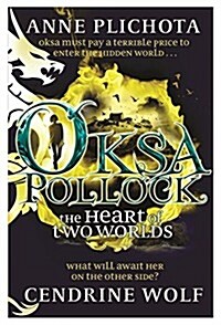 Oksa Pollock: The Heart of Two Worlds (Hardcover)