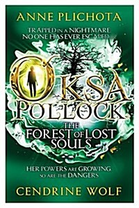 Oksa Pollock: The Forest of Lost Souls (Paperback)