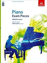 [중고] Piano Exam Pieces 2015 & 2016, Grade 8 : Selected from the 2015 & 2016 Syllabus (Sheet Music)