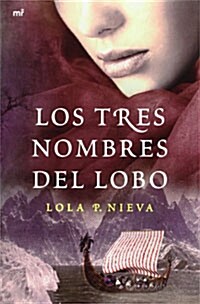 Los tres nombres del lobo (Paperback )