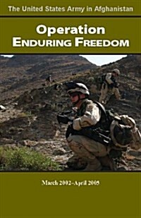 Operation Enduring Freedom, March 2002-April 2005 (Paperback, None, First Sol)