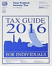 Your Federal Income Tax for Individuals: Tax Guide 2016 (Paperback, Revised)