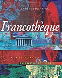 Francotheque: A resource for French studies (Paperback)