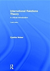 International Relations Theory : A Critical Introduction (Hardcover, 4 New edition)