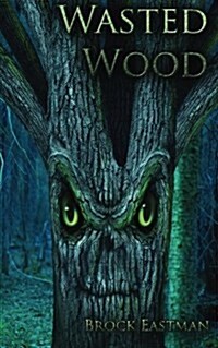 Wasted Wood (Paperback)