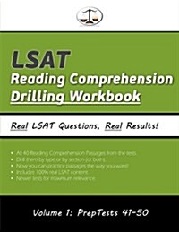 LSAT Reading Comprehension Drilling Workbook, Volume 1: All 40 Reading Comprehension Passages from Preptests 41-50, Presented by Type and by Section ( (Paperback)