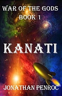 War of the Gods, Book 1: Kanati (Paperback)