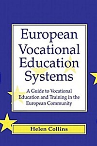 European Vocational Educational Systems : A Guide to Vocational Education and Training in the European Community (Paperback)