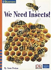 Iopeners We Need Insects Single Grade 2 2005c (Paperback)