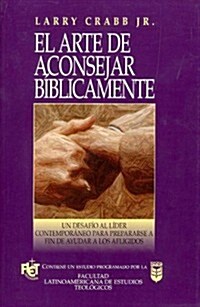 El Arte de Aconsejar B?licamente (Paperback)