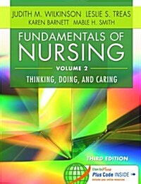 Fundamentals of Nursing - Vol 2: Thinking, Doing, and Caring (Revised) (Hardcover, 3, Revised)