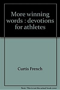 More Winning Words: Devotions for Athletes (Paperback)