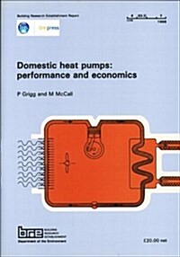 Domestic Heat Pumps: Performance and Economics : (BR 126) (Paperback)