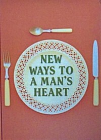 New Ways to a Mans Heart (Paperback, 2 Revised edition)