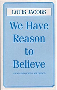 We Have Reason to Believe (Paperback)