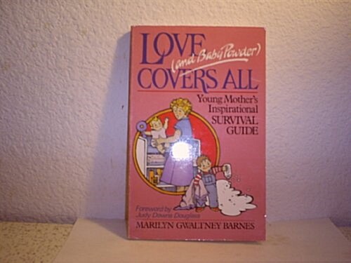 Love (And Baby Powder) Covers All (Paperback)