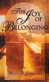 The Joy of Belonging (Paperback)