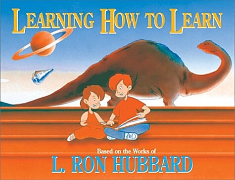 Learning How to Learn: Based on the Works of L. Ron Hubbard (Hardcover)