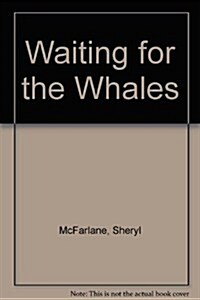 Waiting for the Whales (Hardcover)