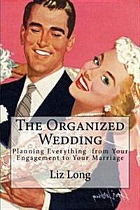 The Organized Wedding (Paperback)