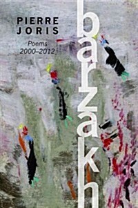 Barzakh: Poems 2000-2012 (Paperback)